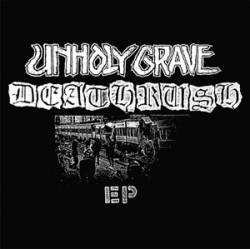 Unholy Grave : Deathrush